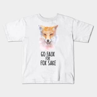 Go Faux For Fox Sake Kids T-Shirt